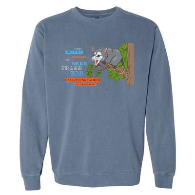 I Have A Structured Settlement Need Trash Now Funny Garment-Dyed Sweatshirt