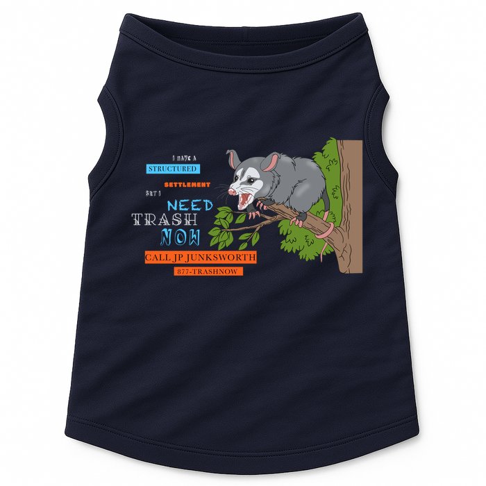 I Have A Structured Settlement Need Trash Now Funny Doggie Tank