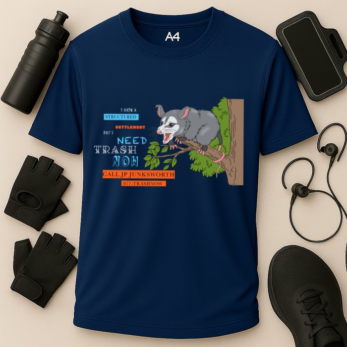 I Have A Structured Settlement Need Trash Now Funny Performance Shirt