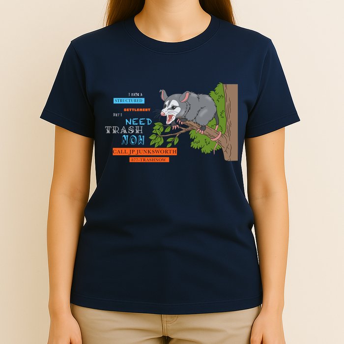 I Have A Structured Settlement Need Trash Now Funny T-Shirt