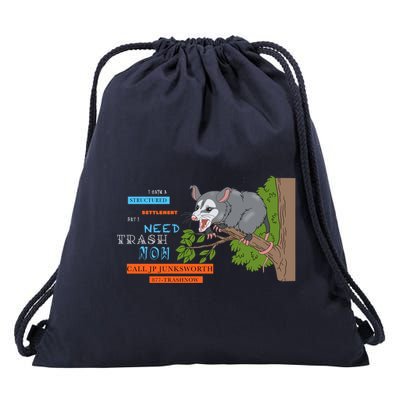 I Have A Structured Settlement Need Trash Now Funny Drawstring Bag