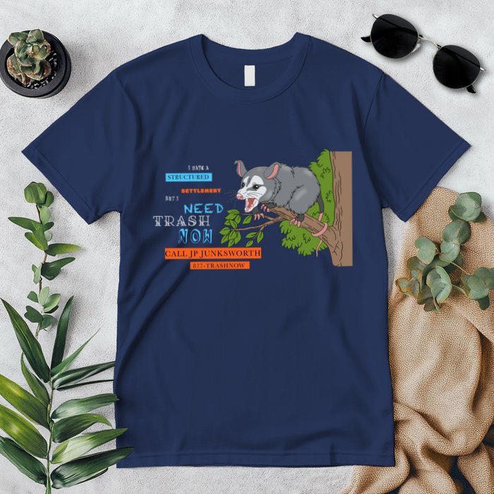 I Have A Structured Settlement Need Trash Now Funny Premium T-Shirt