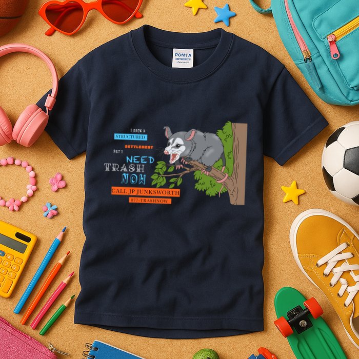 I Have A Structured Settlement Need Trash Now Funny Kids T-Shirt