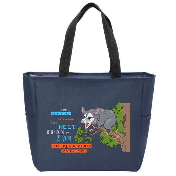 I Have A Structured Settlement Need Trash Now Funny Zip Tote Bag