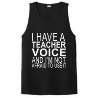 I Have A Teacher Voice And I'm Not Afraid To Use It PosiCharge Competitor Tank