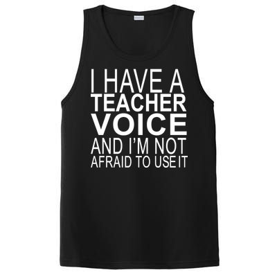 I Have A Teacher Voice And I'm Not Afraid To Use It PosiCharge Competitor Tank