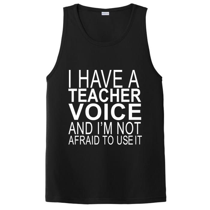 I Have A Teacher Voice And I'm Not Afraid To Use It PosiCharge Competitor Tank
