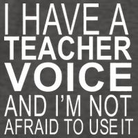 I Have A Teacher Voice And I'm Not Afraid To Use It Vector Backpack