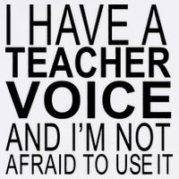 I Have A Teacher Voice And I'm Not Afraid To Use It Garment-Dyed Sweatshirt
