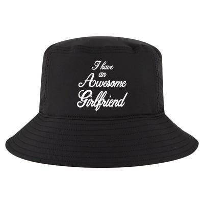I Have An Awesome Girlfriend Cool Comfort Performance Bucket Hat
