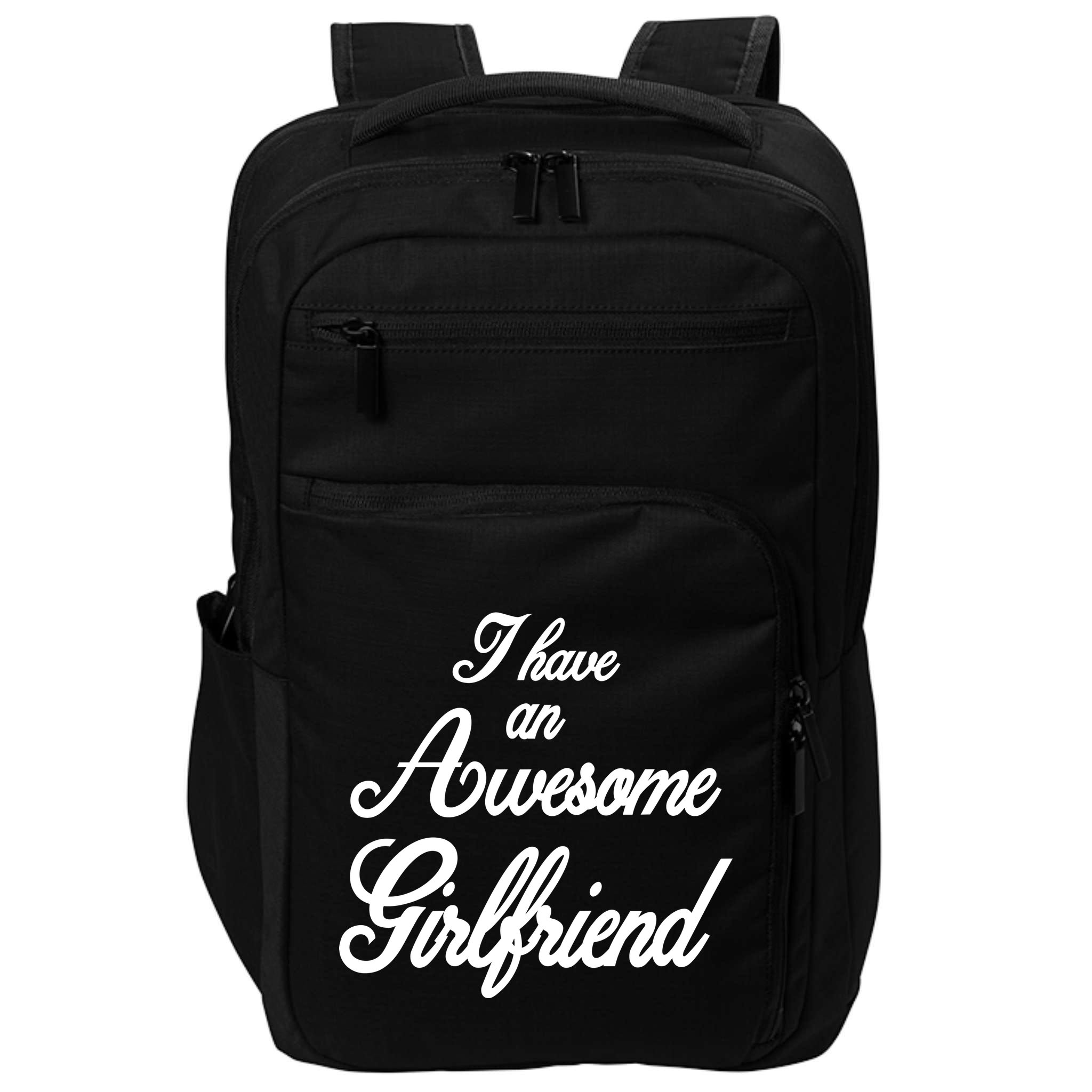 I Have An Awesome Girlfriend Impact Tech Backpack