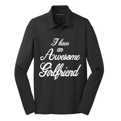 I Have An Awesome Girlfriend Silk Touch Performance Long Sleeve Polo