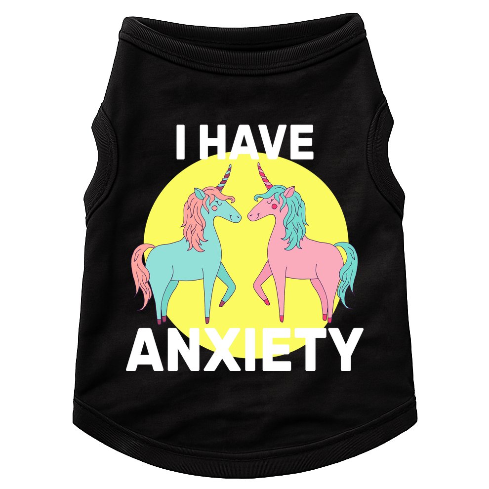 I Have Anxiety Unicorn Doggie Tank
