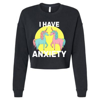 I Have Anxiety Unicorn Cropped Pullover Crew