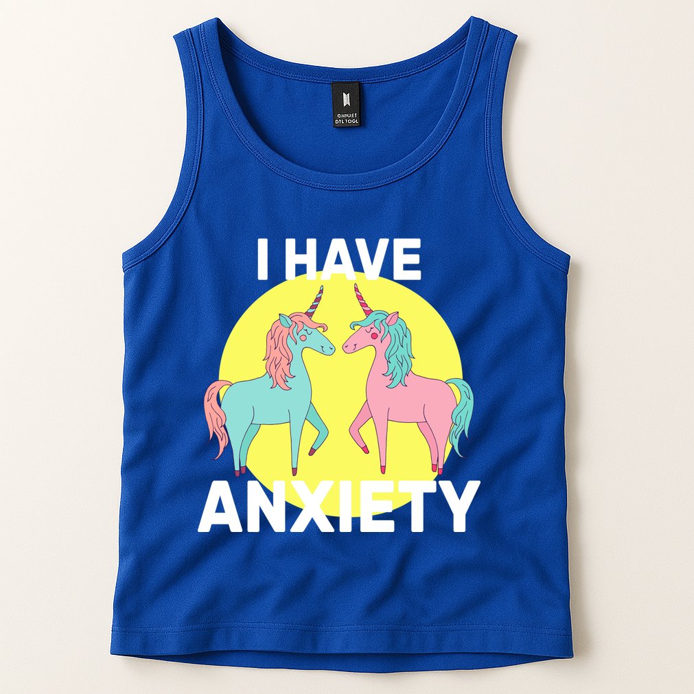 I Have Anxiety Unicorn Tank Top