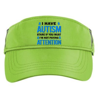 I Have Autism Stare If You Must I'm Not Paying Attention Adult Drive Performance Visor