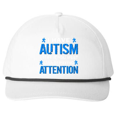 I Have Autism Stare If You Must I'm Not Paying Attention Snapback Five-Panel Rope Hat