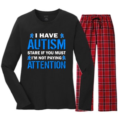 I Have Autism Stare If You Must I'm Not Paying Attention Women's Long Sleeve Flannel Pajama Set 