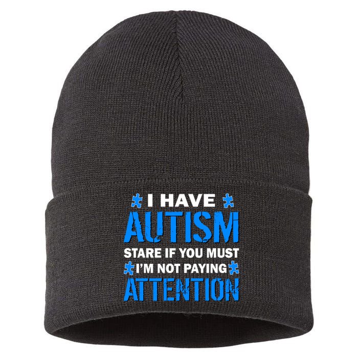 I Have Autism Stare If You Must I'm Not Paying Attention Sustainable Knit Beanie