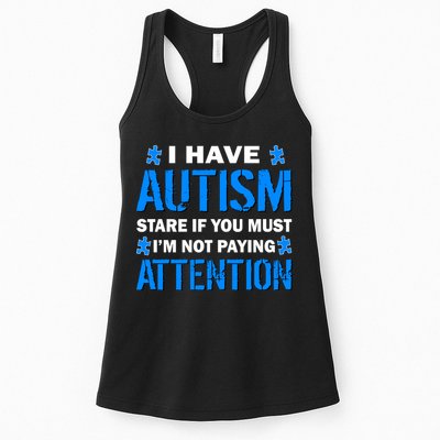 I Have Autism Stare If You Must I'm Not Paying Attention Womens Tank Top