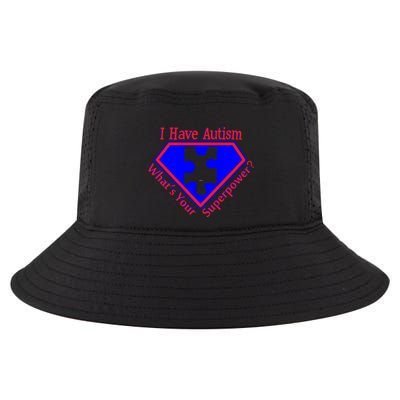 I Have Autism What's Your Super Power Cool Comfort Performance Bucket Hat