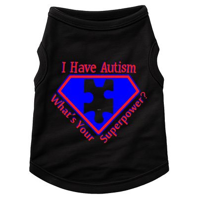 I Have Autism What's Your Super Power Doggie Tank