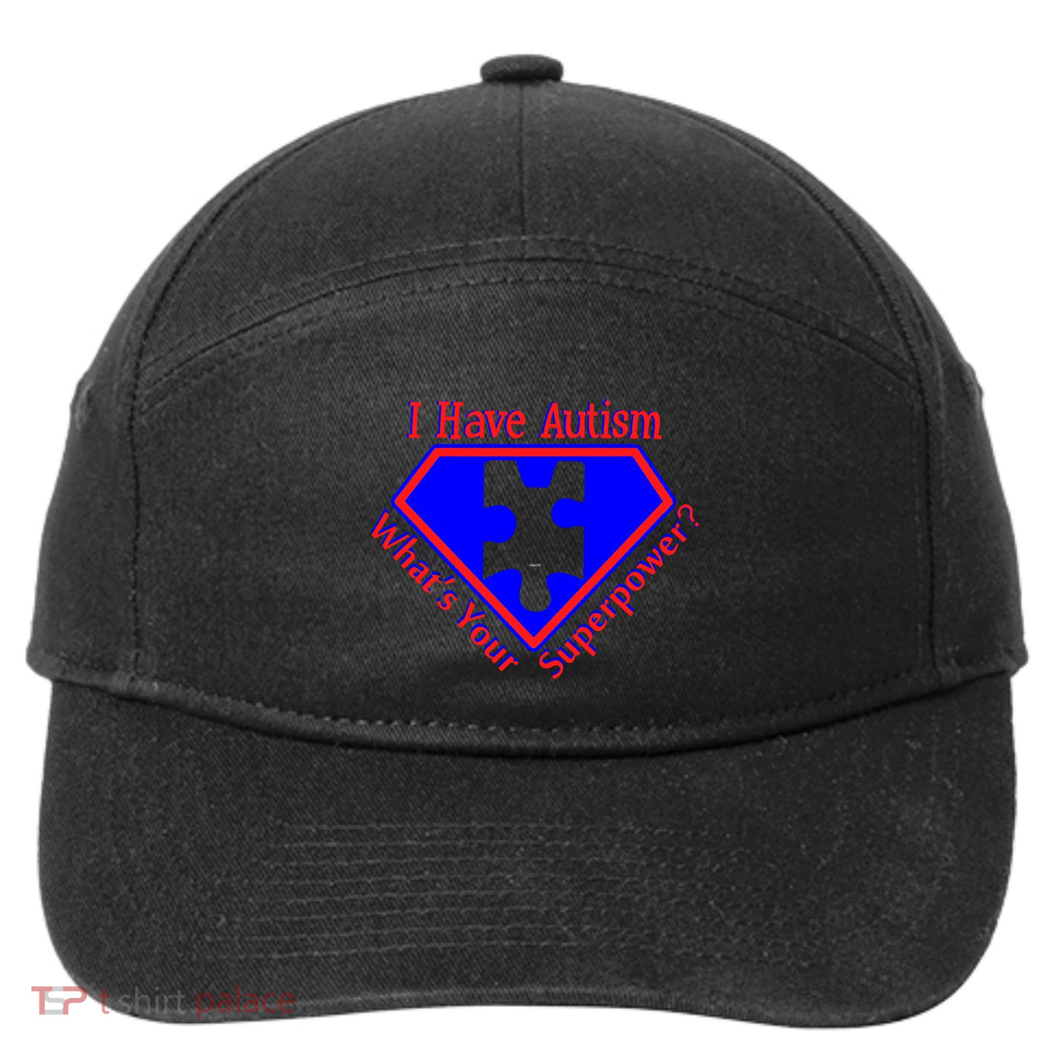 I Have Autism What's Your Super Power 7-Panel Snapback Hat