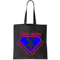 I Have Autism What's Your Super Power Bag