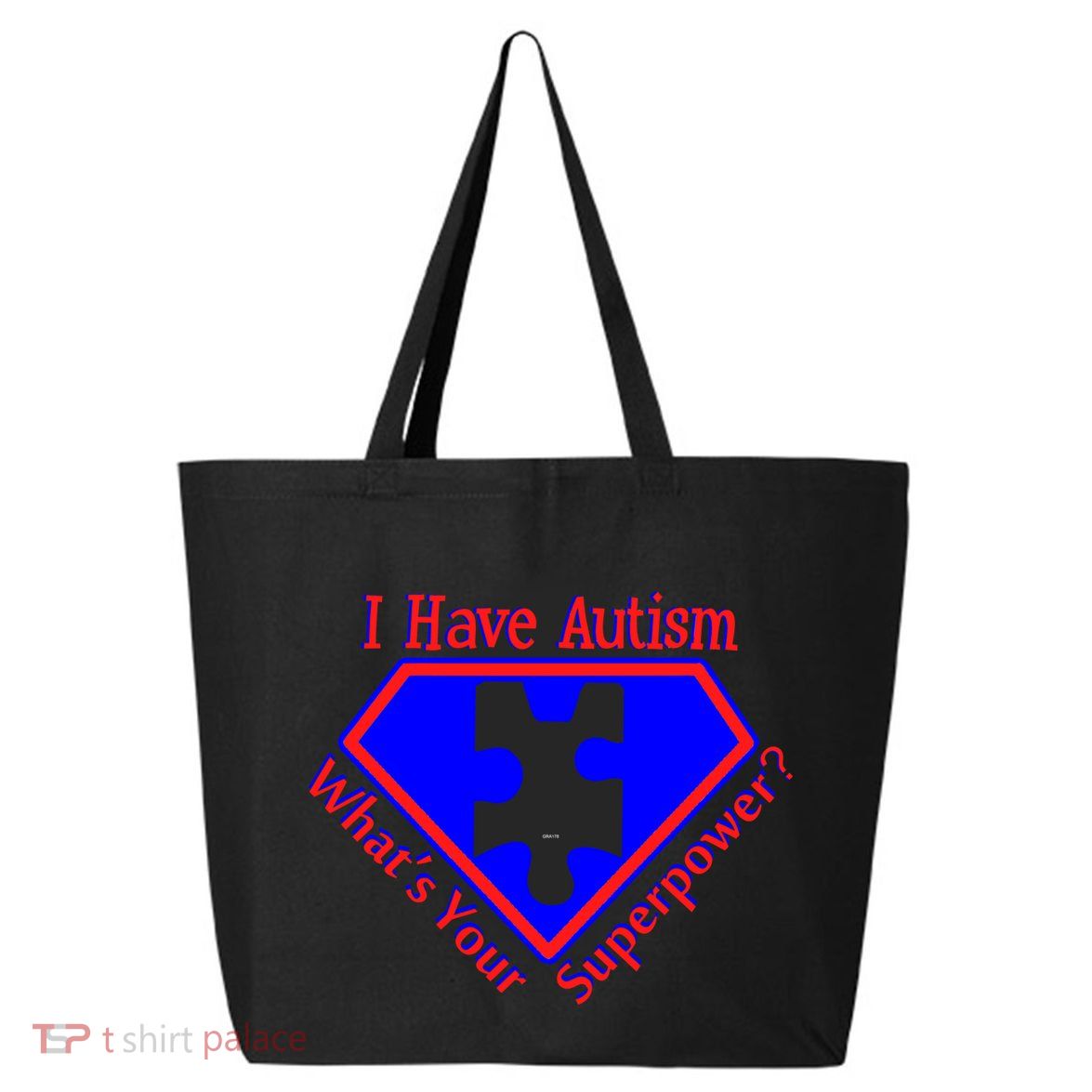 I Have Autism What's Your Super Power 25L Jumbo Tote
