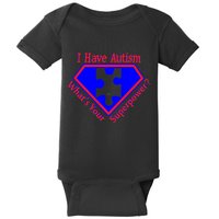 I Have Autism What's Your Super Power Baby Bodysuit