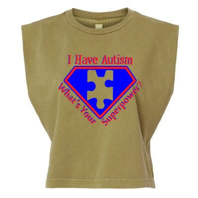 I Have Autism What's Your Super Power Garment-Dyed Women's Muscle Tee