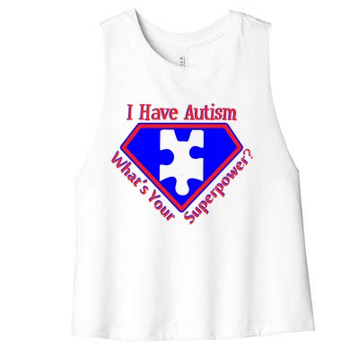 I Have Autism What's Your Super Power Women's Racerback Cropped Tank