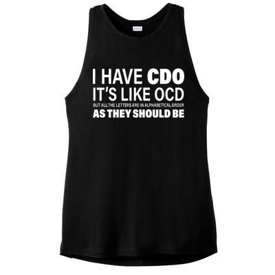 I Have CDO Its Like OCD But In Alphabetical Order Ladies PosiCharge Tri-Blend Wicking Tank