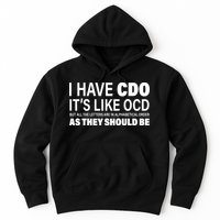 I Have CDO Its Like OCD But In Alphabetical Order Hoodie