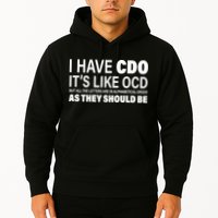 I Have CDO Its Like OCD But In Alphabetical Order Hoodie