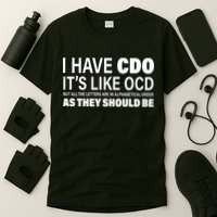 I Have CDO Its Like OCD But In Alphabetical Order T-Shirt