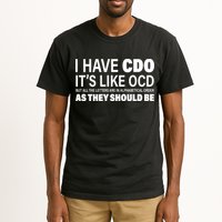 I Have CDO Its Like OCD But In Alphabetical Order Tall T-Shirt