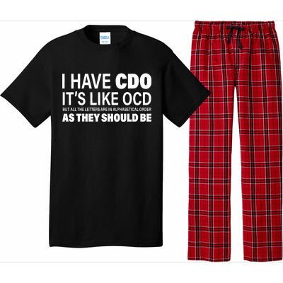 I Have CDO Its Like OCD But In Alphabetical Order Pajama Set