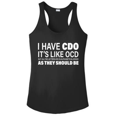 I Have CDO Its Like OCD But In Alphabetical Order Ladies PosiCharge Competitor Racerback Tank