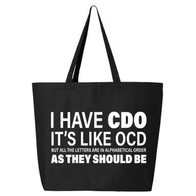 I Have CDO Its Like OCD But In Alphabetical Order 25L Jumbo Tote