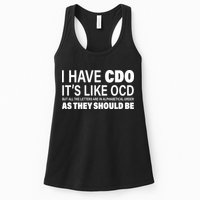 I Have CDO Its Like OCD But In Alphabetical Order Womens Tank Top