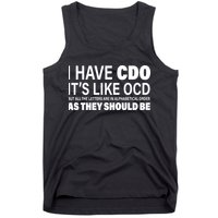 I Have CDO Its Like OCD But In Alphabetical Order Tank Top