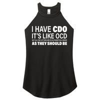 I Have CDO Its Like OCD But In Alphabetical Order Women's Perfect Tri Rocker Tank