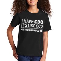 I Have CDO Its Like OCD But In Alphabetical Order Kids T-Shirt