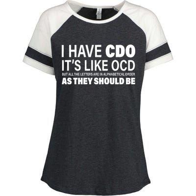 I Have CDO Its Like OCD But In Alphabetical Order Enza Ladies Jersey Colorblock Tee