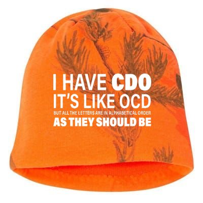 I Have CDO Its Like OCD But In Alphabetical Order Kati - Camo Knit Beanie