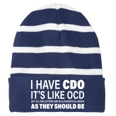 I Have CDO Its Like OCD But In Alphabetical Order Striped Beanie with Solid Band