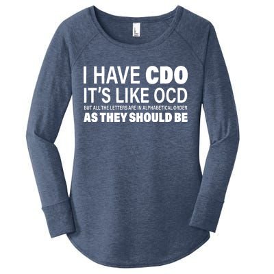 I Have CDO Its Like OCD But In Alphabetical Order Women's Perfect Tri Tunic Long Sleeve Shirt