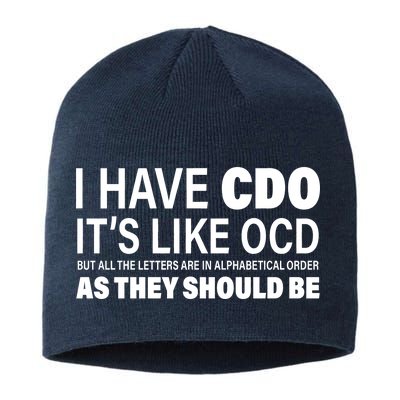 I Have CDO Its Like OCD But In Alphabetical Order Sustainable Beanie