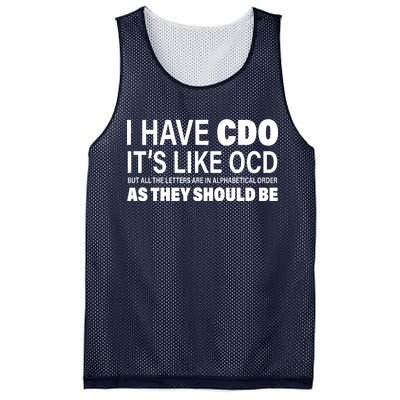 I Have CDO Its Like OCD But In Alphabetical Order Mesh Reversible Basketball Jersey Tank